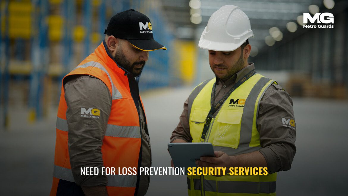 Need for Loss Prevention Security Services