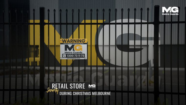 Retail Store Security during Christmas in Melbourne