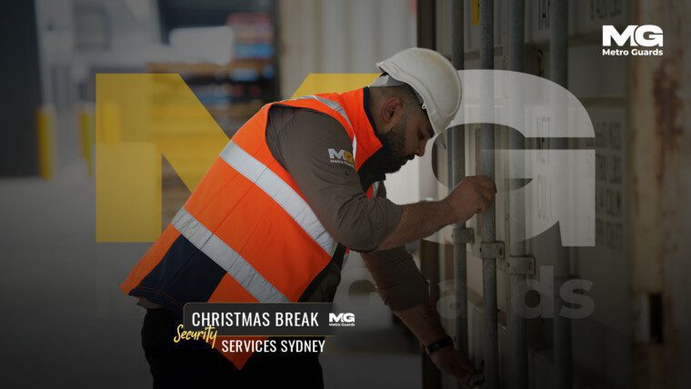 Christmas Break Security Services Sydney