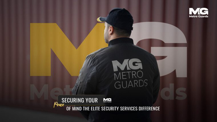 Securing Your Peace of Mind: The Elite Security Services Difference