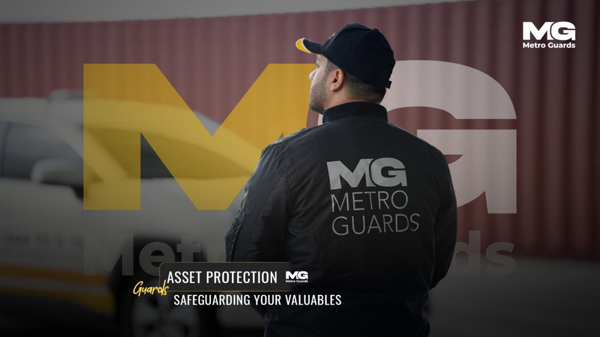 Asset Protection Guards: Safeguarding Your Valuables