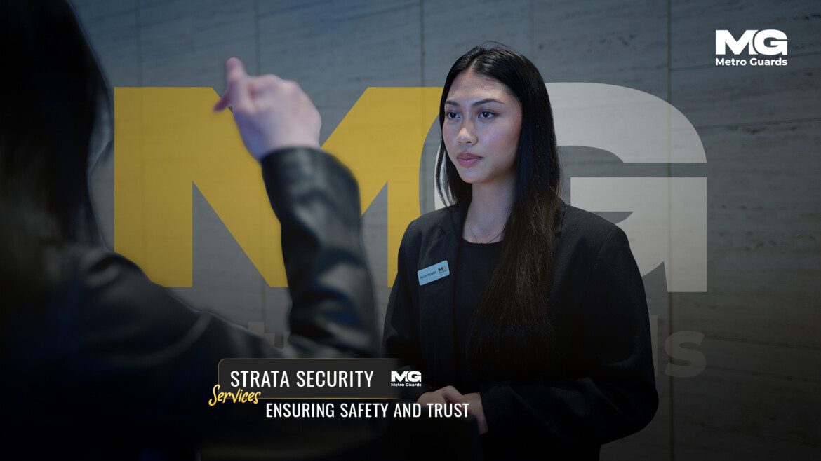 Strata Security Services: Ensuring Safety and Trust