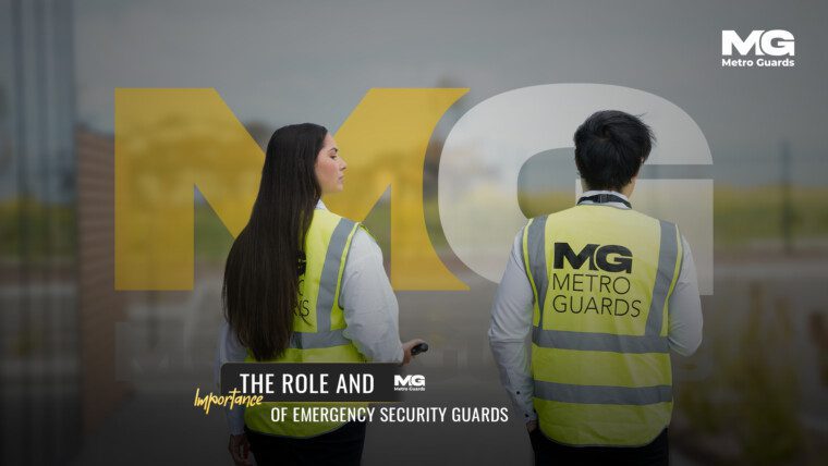 The Role and Importance of Emergency Security Guards