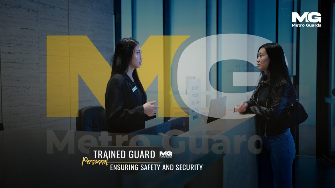 Trained Guard Personnel: Ensuring Safety and Security