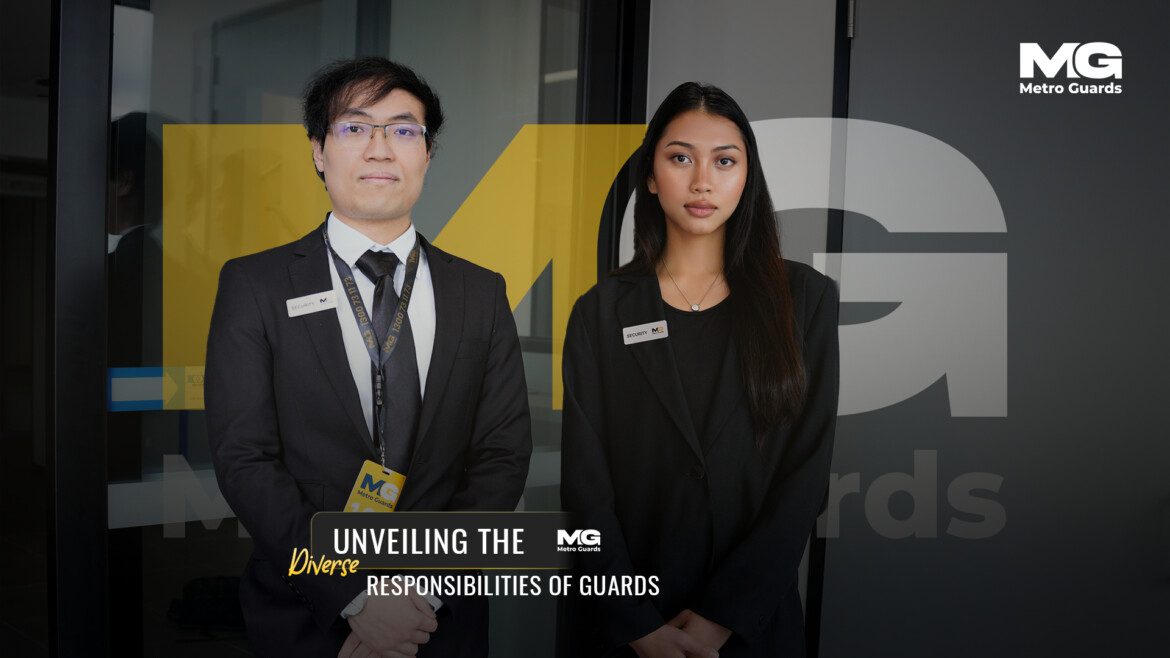 Unveiling the Diverse Responsibilities of Guards