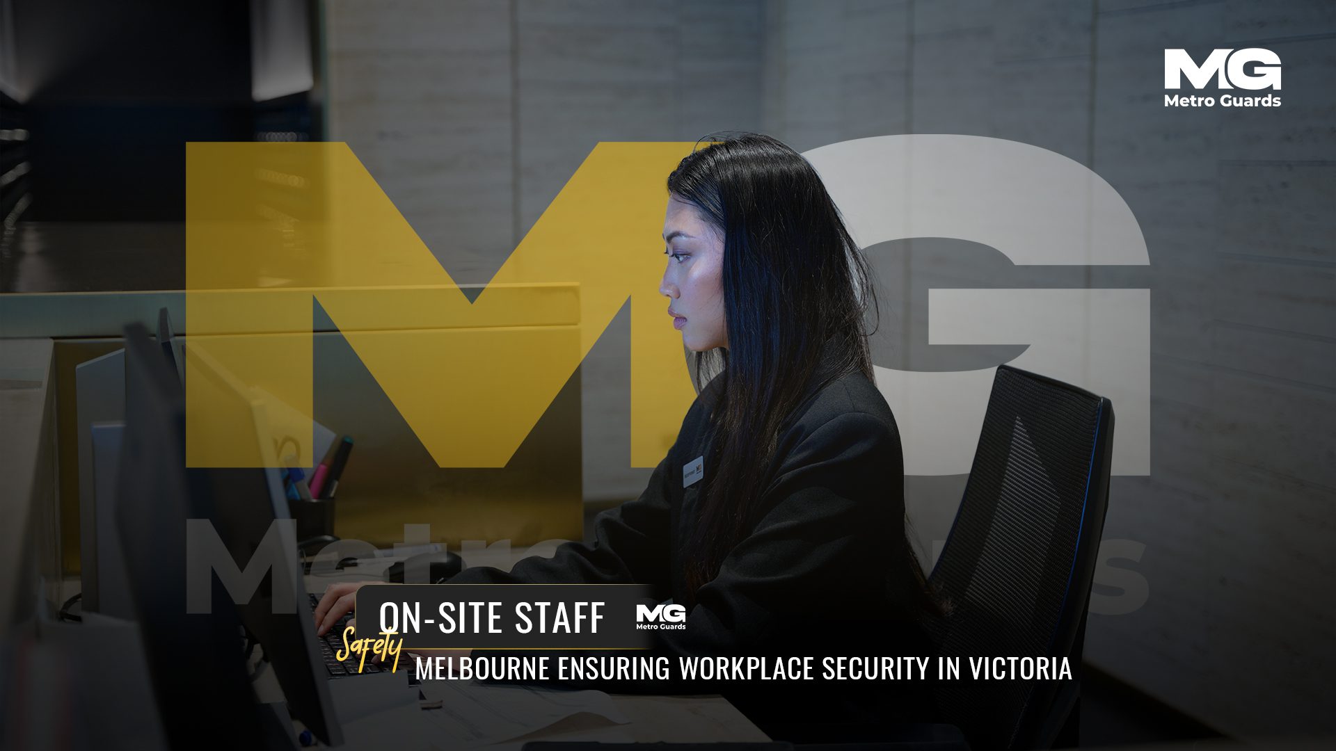 On-site Staff Safety Melbourne: Ensuring Workplace Security in Victoria