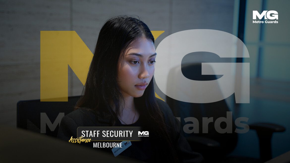 Staff Security Assistance Melbourne