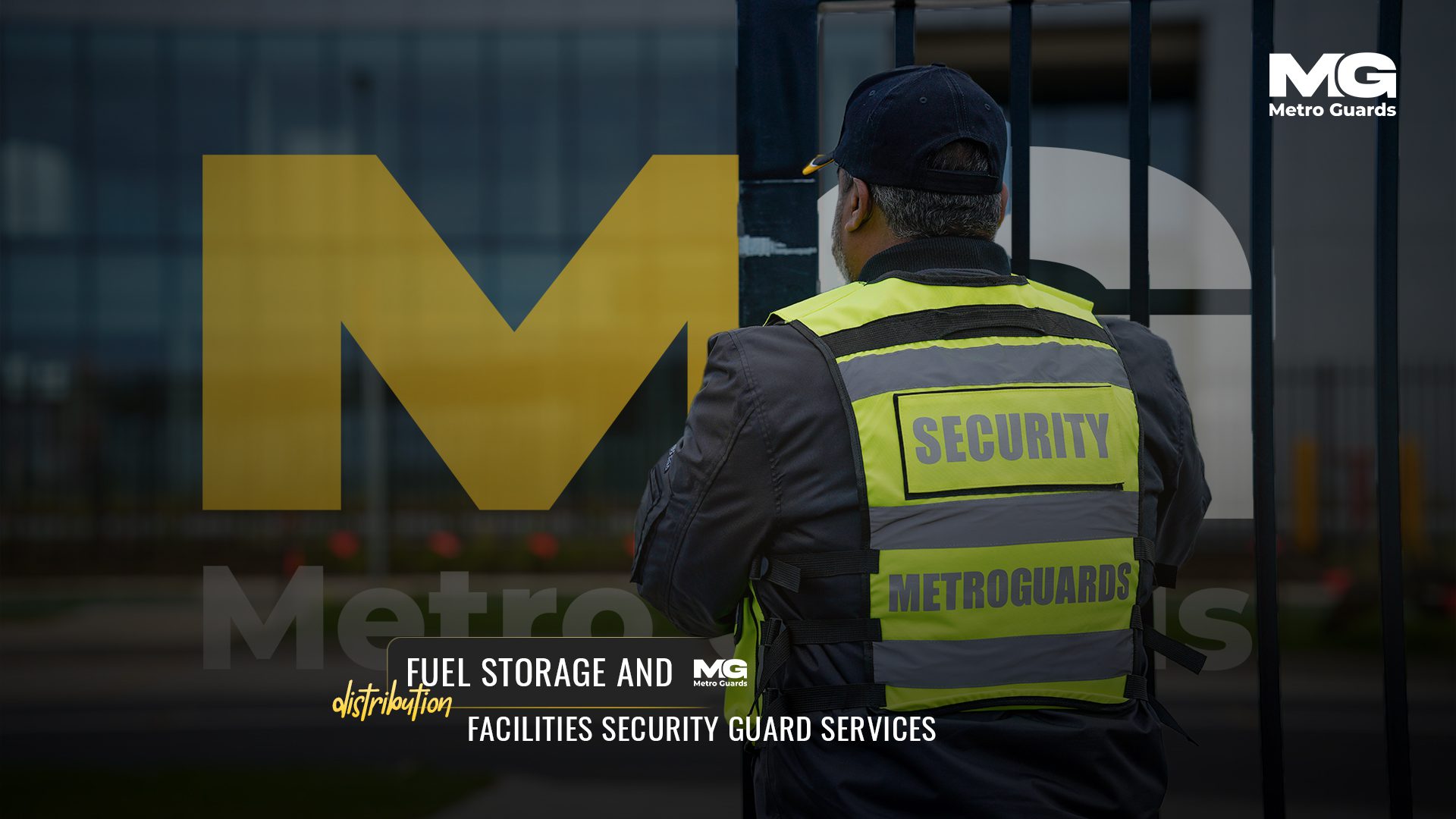 Fuel storage and distribution facilities security guard Services